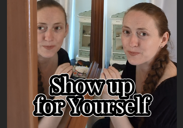 Show Up For Yourself 🪞 Mirror Talk